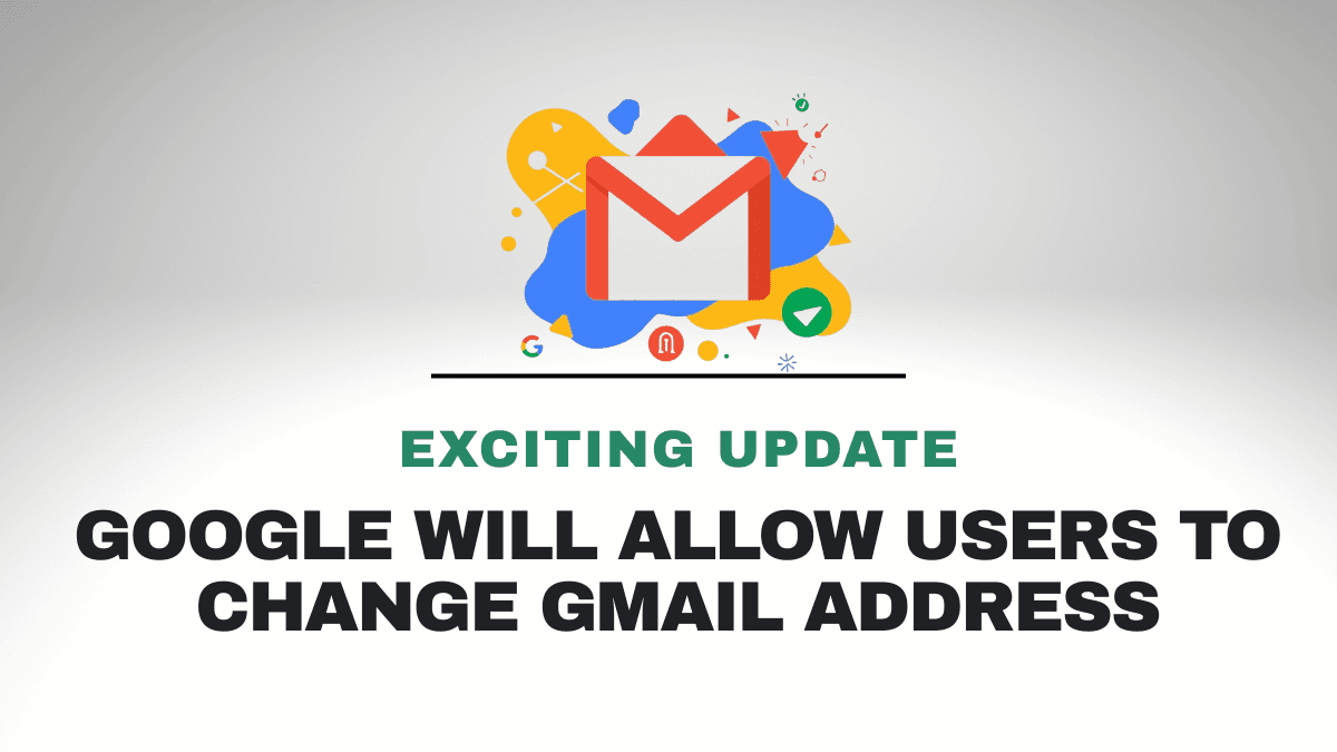 Google Gmail address change feature announcement